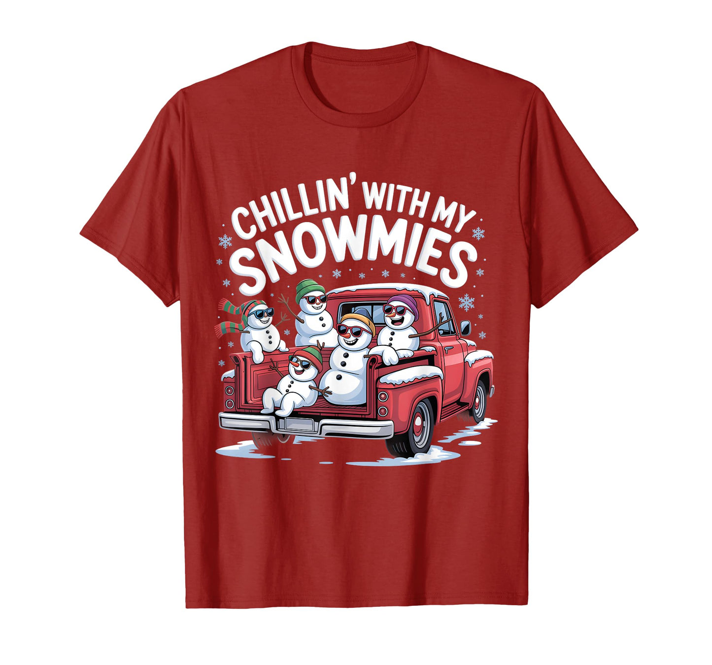 Chillin with My Snowmies Pickup Truck Snowman Christmas T-Shirt