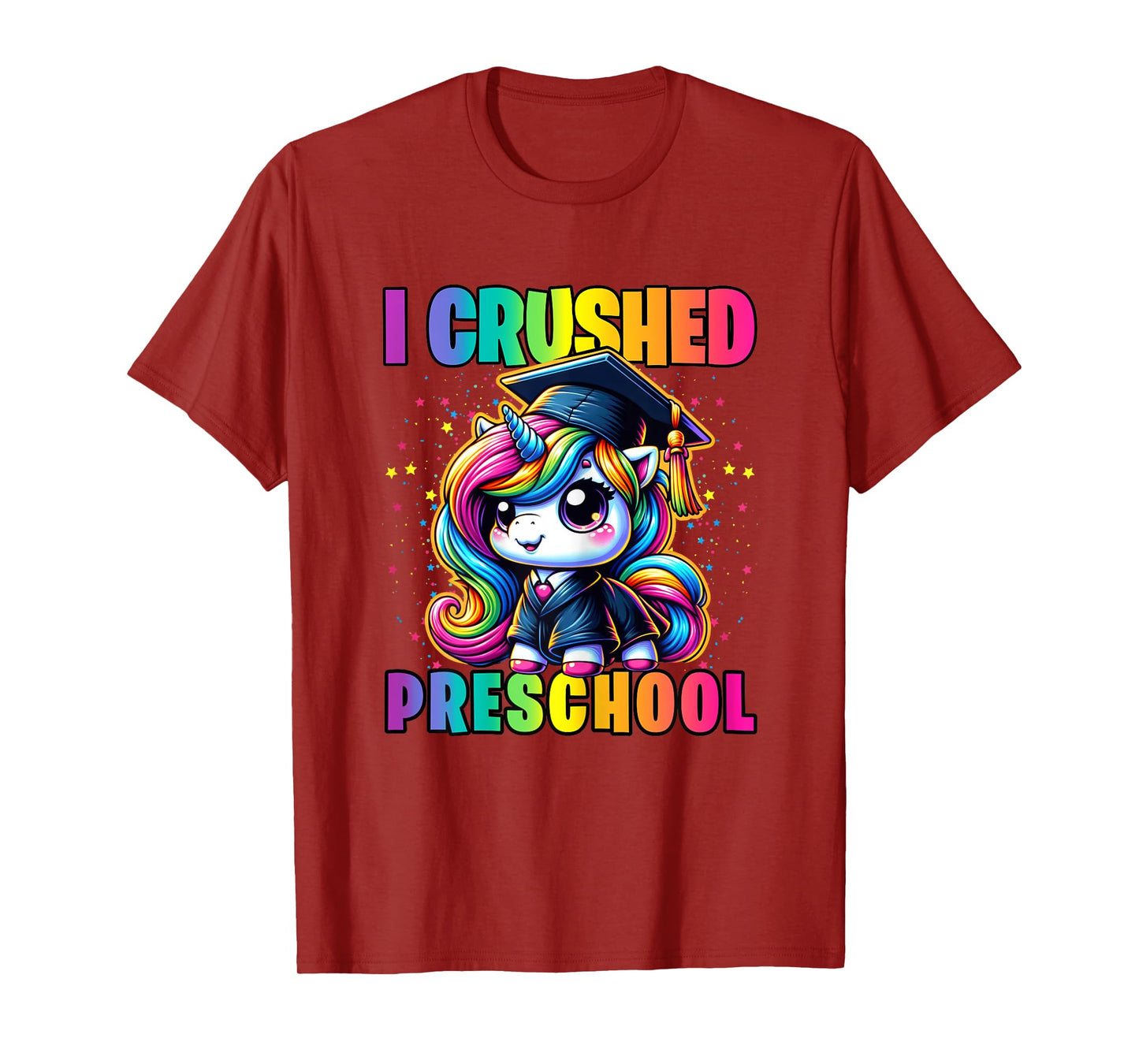 Graduation I Crushed Preschool Unicorn Pre-K Girls Grad T-Shirt