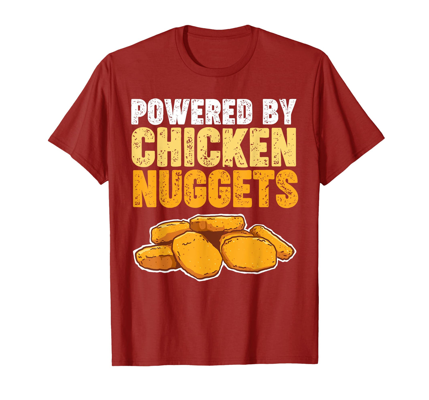 Powered by Chicken Nuggets T-Shirt