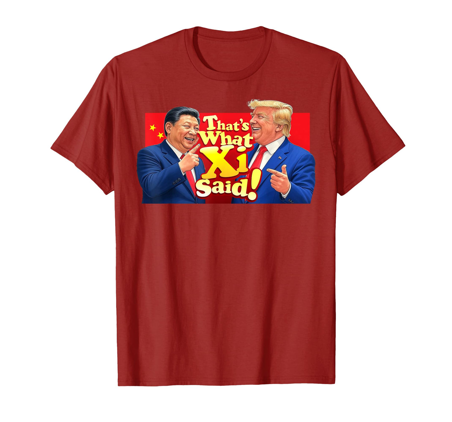 Funny Xi and Trump Laughing Shirt - That's What She Said! T-Shirt