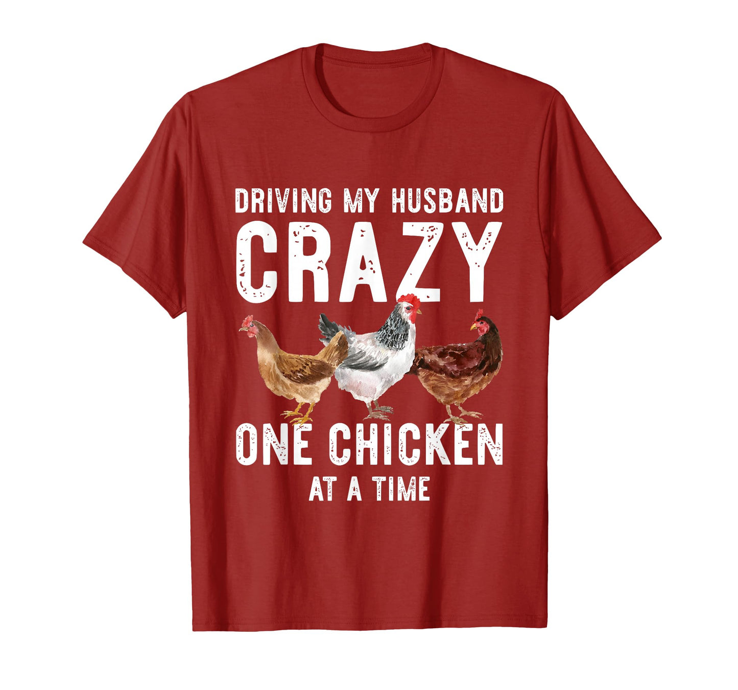 One Chicken At A Time Shirt Funny Chickens Lover Gift Wife T-Shirt