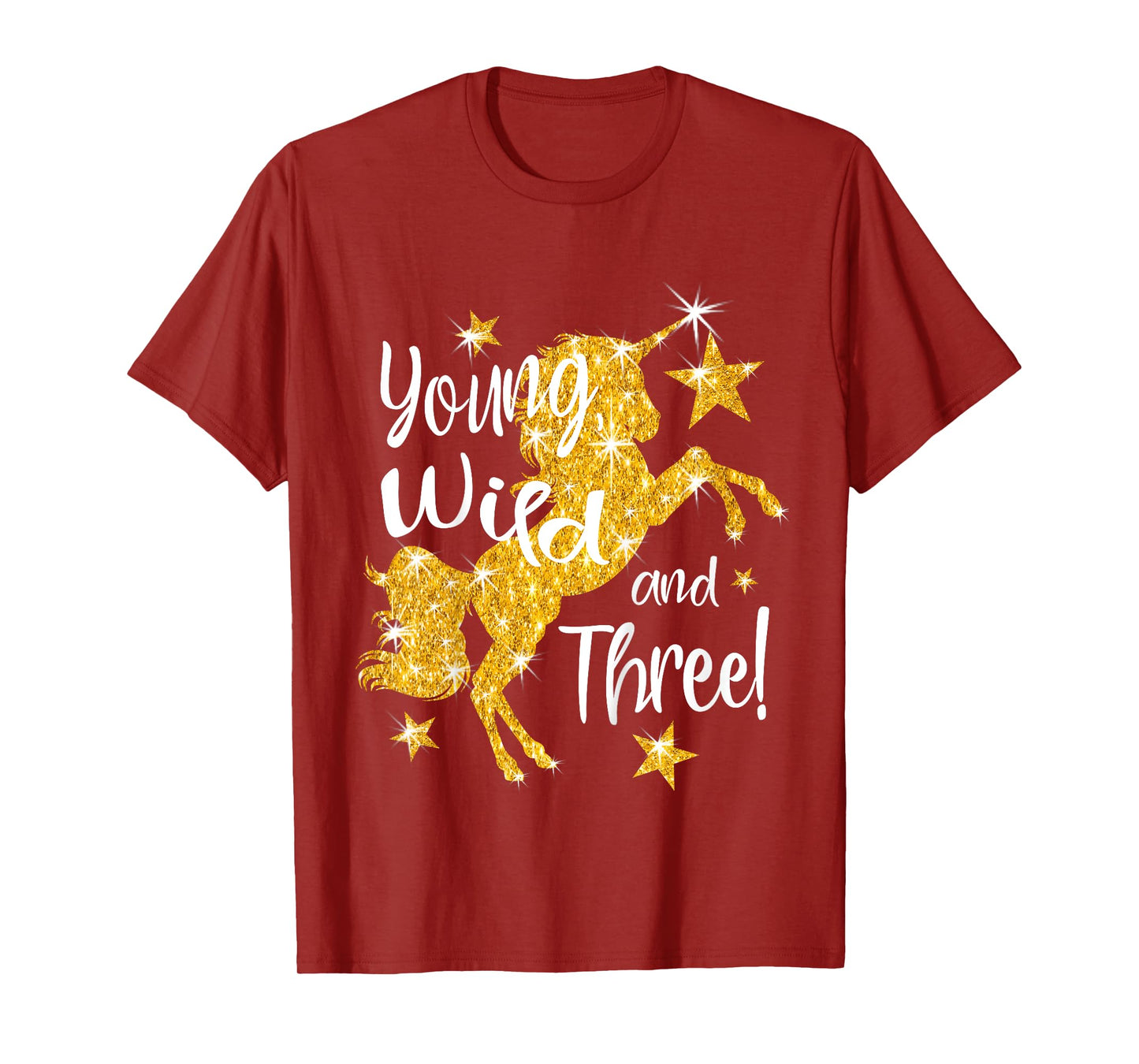 Young Wild and Three: 3 Year Old Unicorn Birthday Shirt Gift T-Shirt