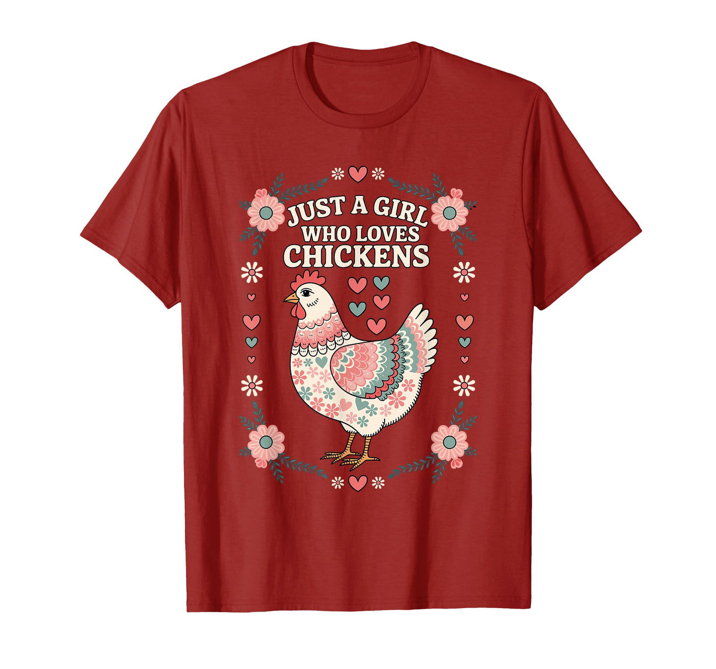 Farmer, Girls Women, Just A Girl Who Loves Chickens, Floral T-Shirt