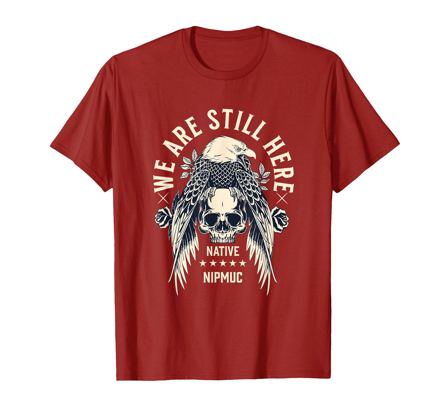 Nipmuc Tribe We Are Here Native Indian Skull Eagle T-Shirt