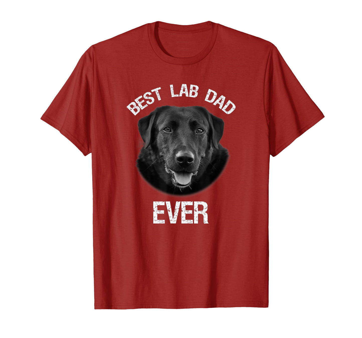Best Black Labrador Retriever Dad Ever Lab Dog Lover Daddy T-Shirt