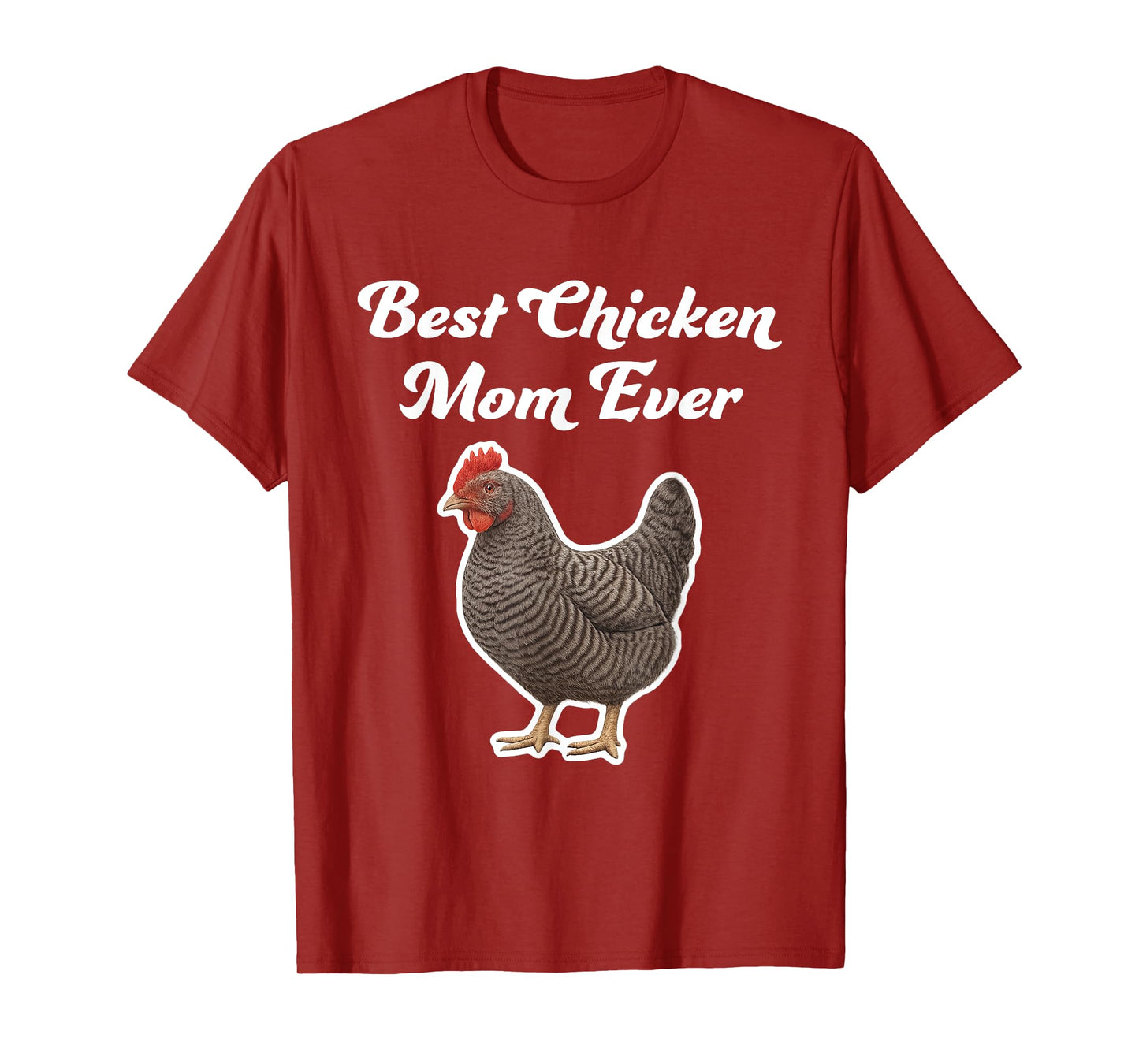 Best Chicken Mom Ever - Plymouth Rock Chicken T-Shirt