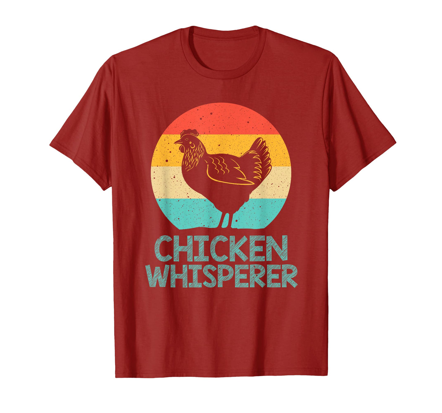 Cool Chicken Whisperer For Men Women Chicken Lover Farmer T-Shirt