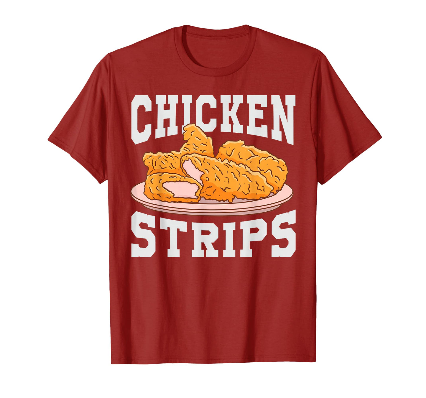 Chicken Strips - Funny Restaurant Owner - Fast Food Eater T-Shirt