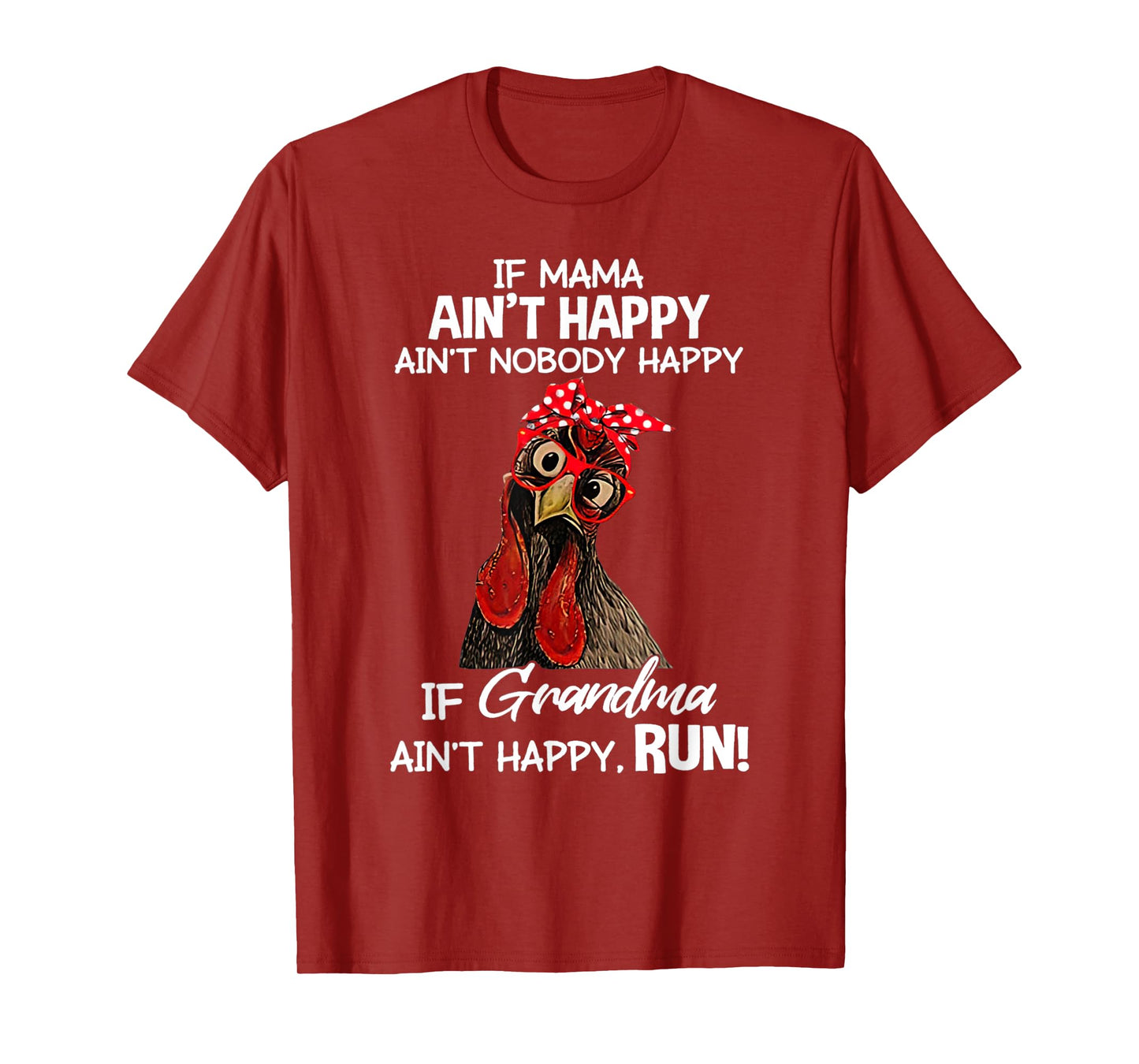 Chicken with bandana If Mama Ain't Happy Ain't Nobody Happy T-Shirt