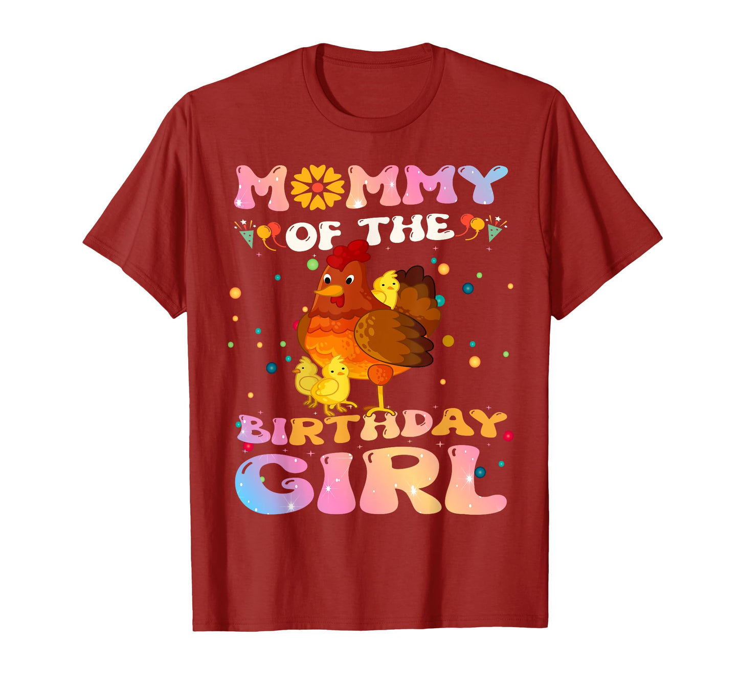 Chicken Mommy of the Birthday Girl Chicken Mom Birthday T-Shirt