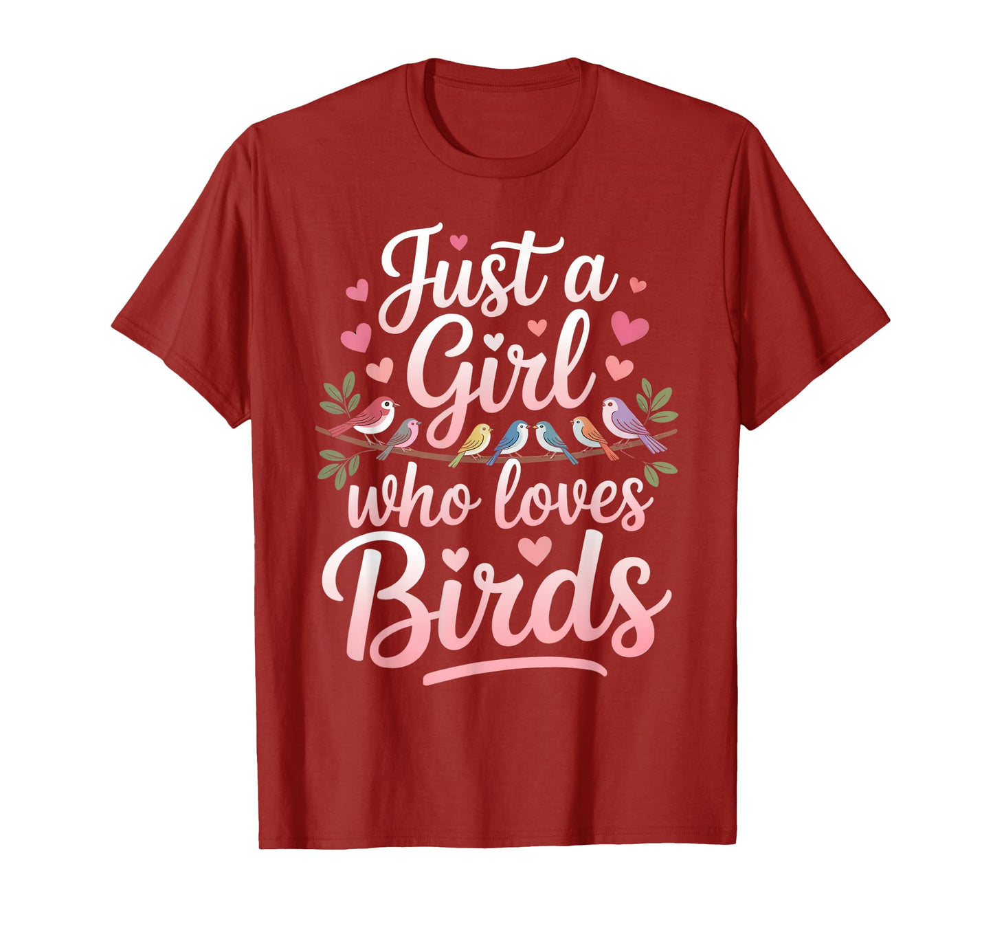 Just a Girl who loves Birds Watcher Art Birding Nerd Birder T-Shirt