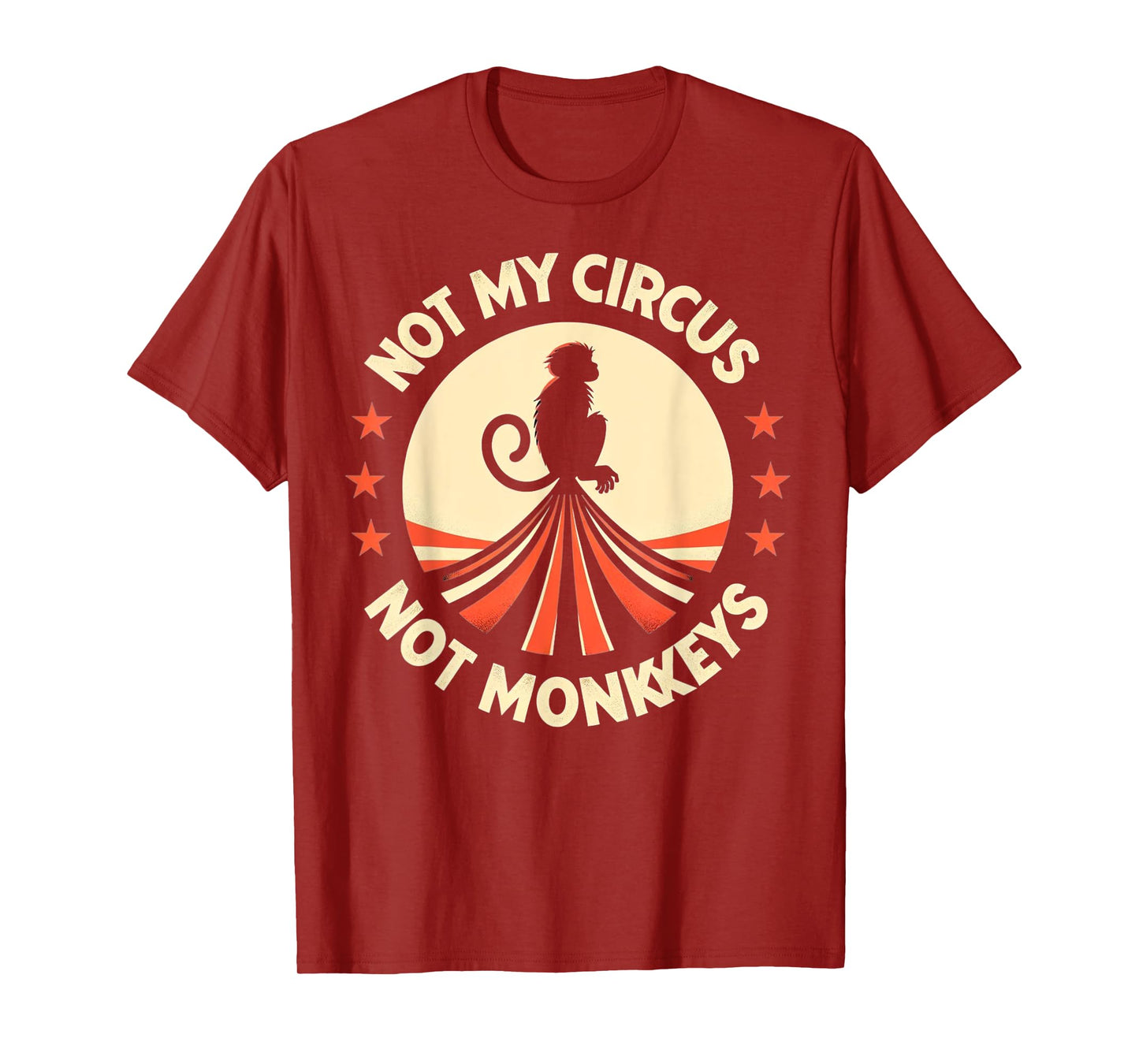 Not My Monkey Not My Circus Funny Monkey Quotes T-Shirt