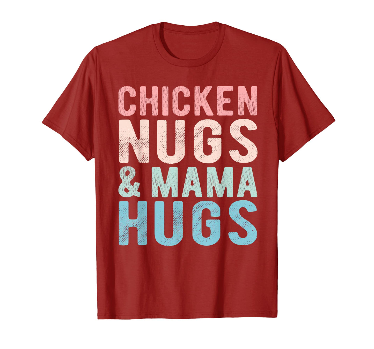 Chicken Nugs and Mama Hugs Funny Nugget for Kids toddler T-Shirt
