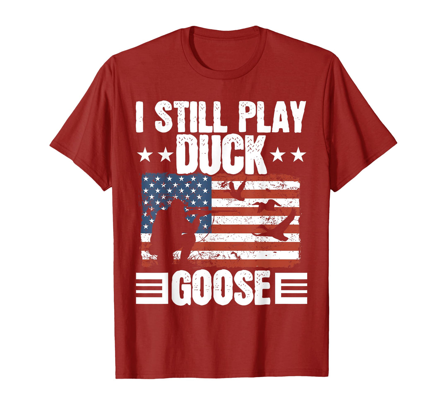 I Still Play Duck Goose Duckaholic Waterfowl Hunting T-Shirt