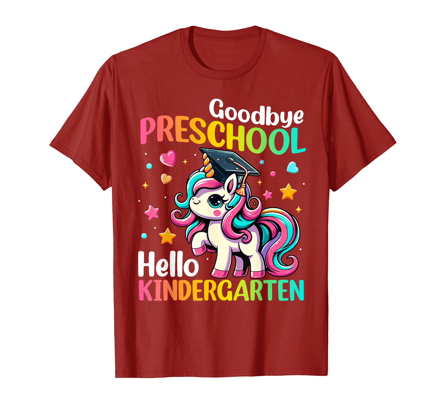 Goodbye Preschool Hello Kindergarten Graduation 2025 Unicorn T-Shirt