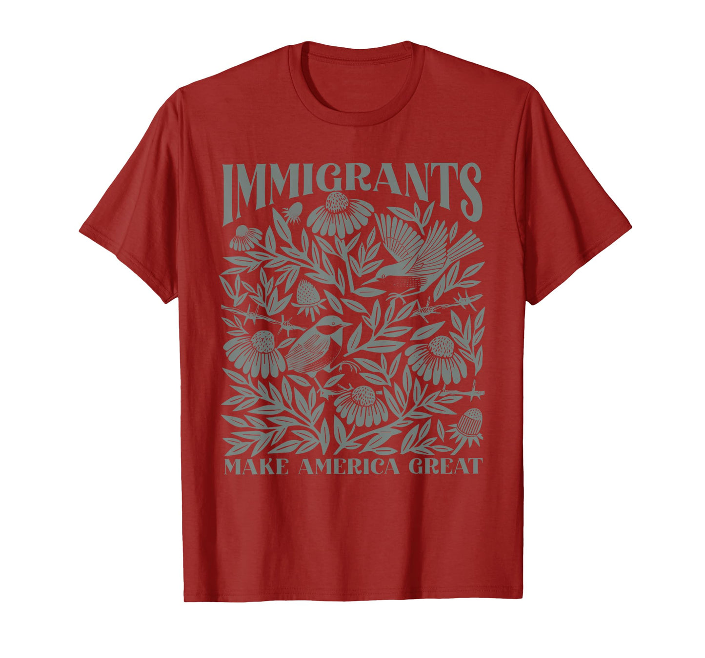 Immigrants Make America Great Immigrant Human Rights T-Shirt