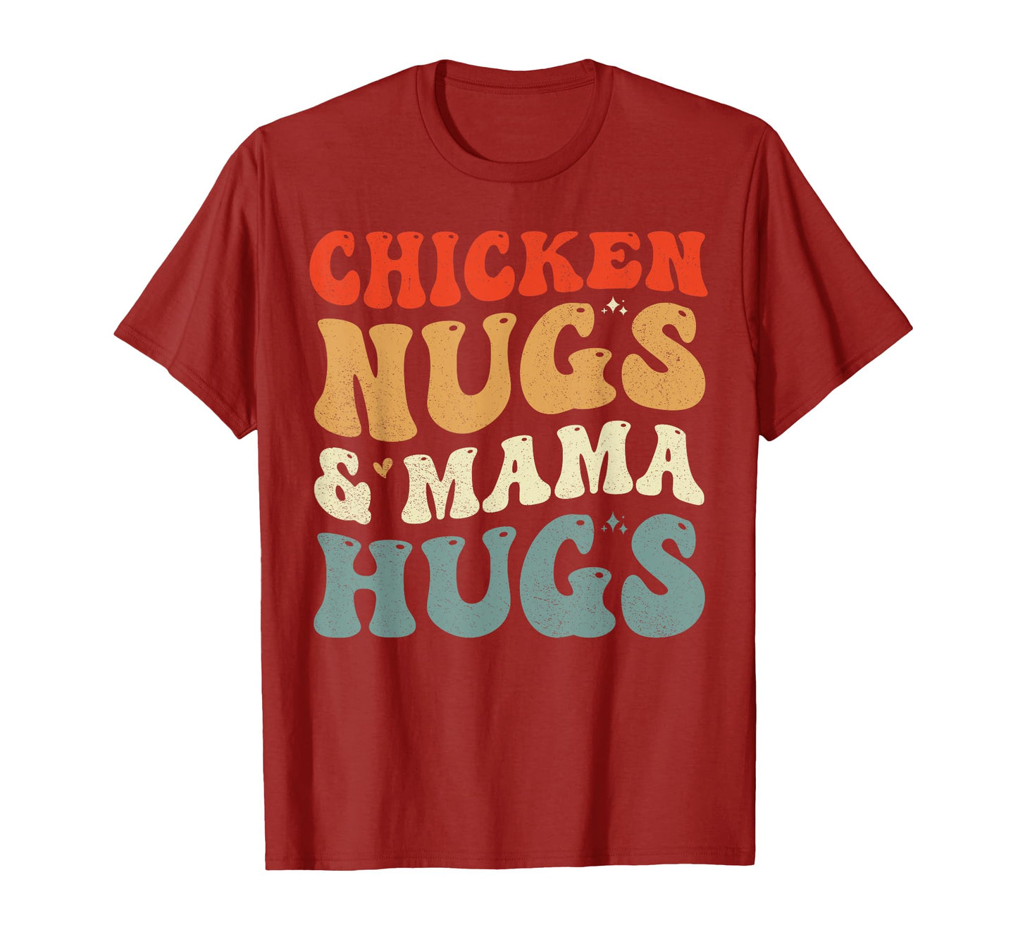 Chicken Nugs and Mama Hugs Toddler for Chicken Nugget Lover T-Shirt