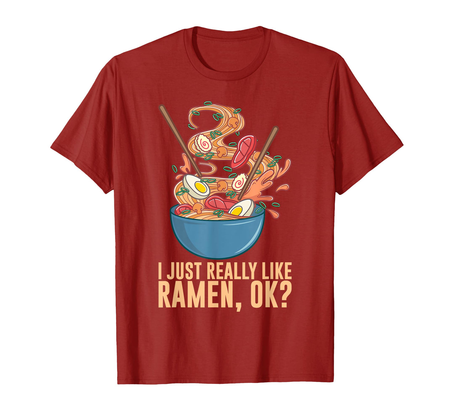 Funny Ramen Noodles Art For Men Women Noodle Ramen Lovers T-Shirt