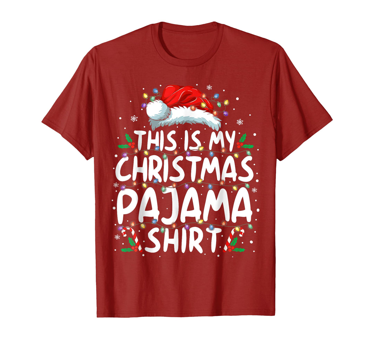 This Is My Christmas Pajama Shirt Funny Xmas Gifts Men Women T-Shirt