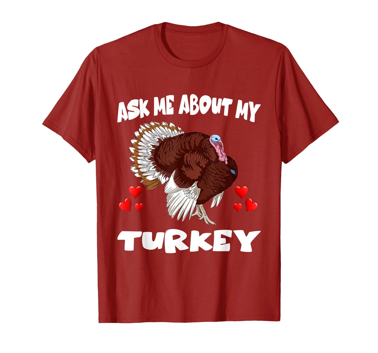 Ask Me About My Turkey Bird Lover T-Shirt