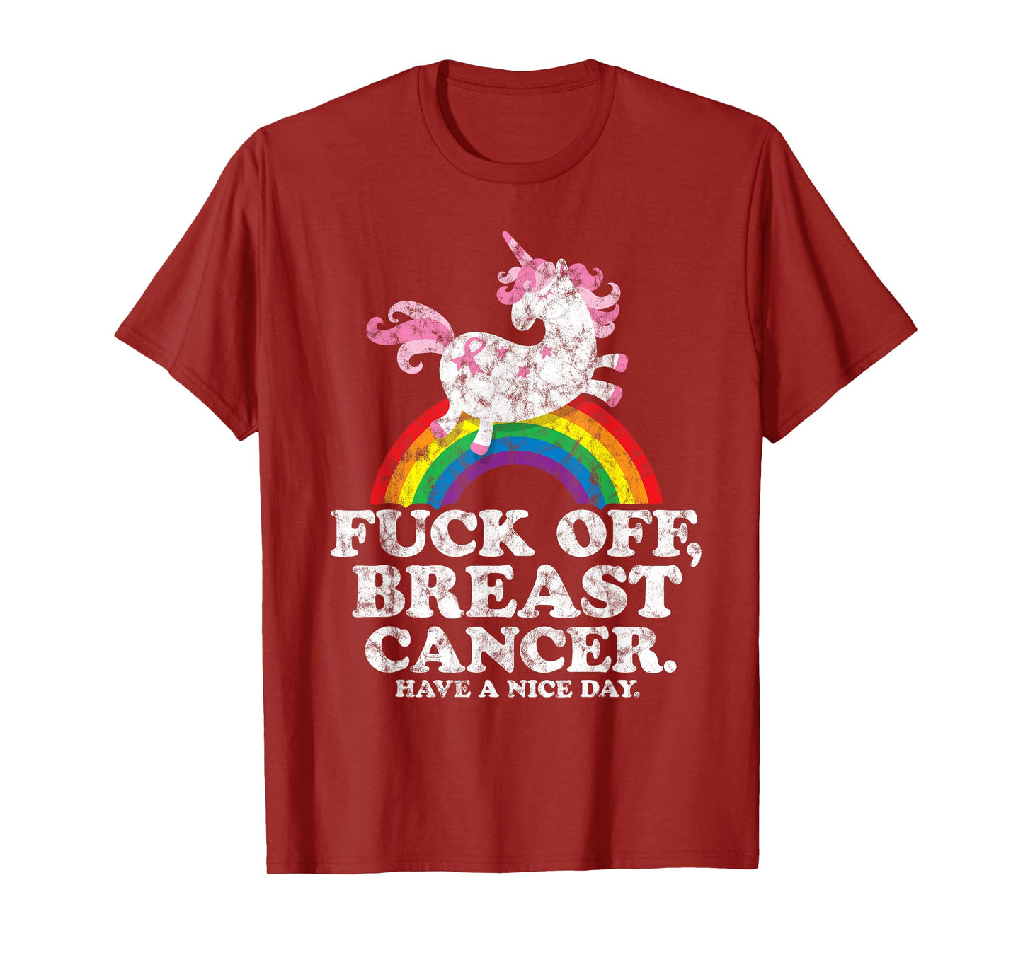 Fuck Off Breast Cancer | Survivor Quote | Unicorn Rainbow T-Shirt