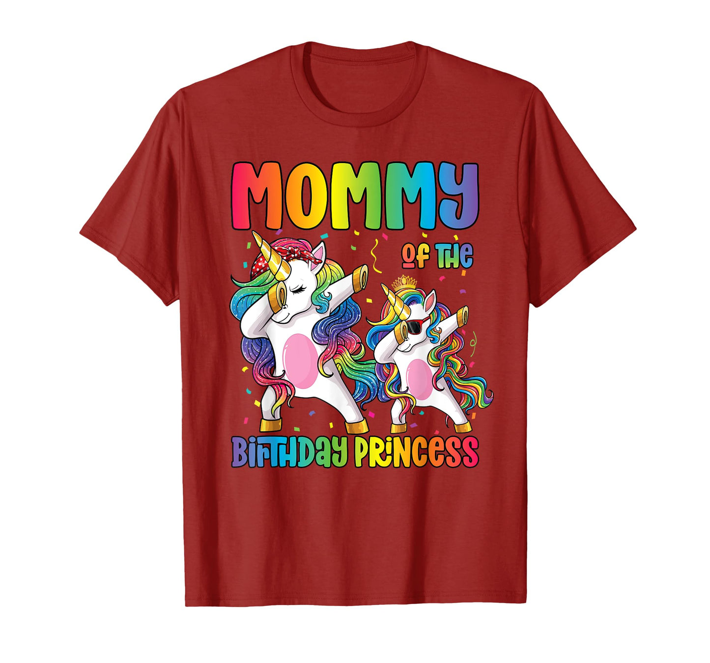 Mommy of the Birthday Girl Dabbing Princess Unicorn Mom T-Shirt
