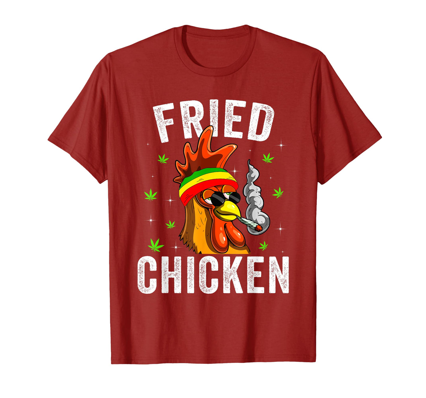 Fried Smoking Chicken 420 Marijuana Graphic Weed Men Women T-Shirt