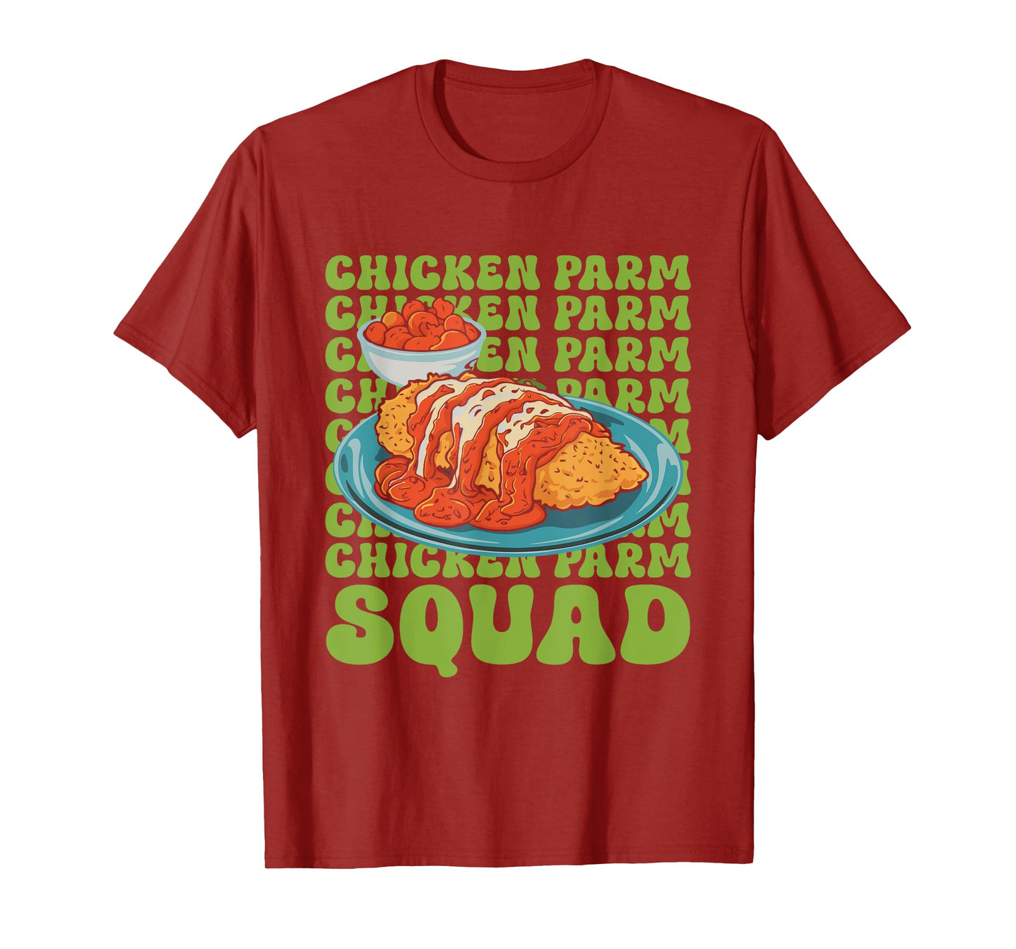 Chicken Parmigiana Chicken Parm Squad Chicken Parmesan T-Shirt