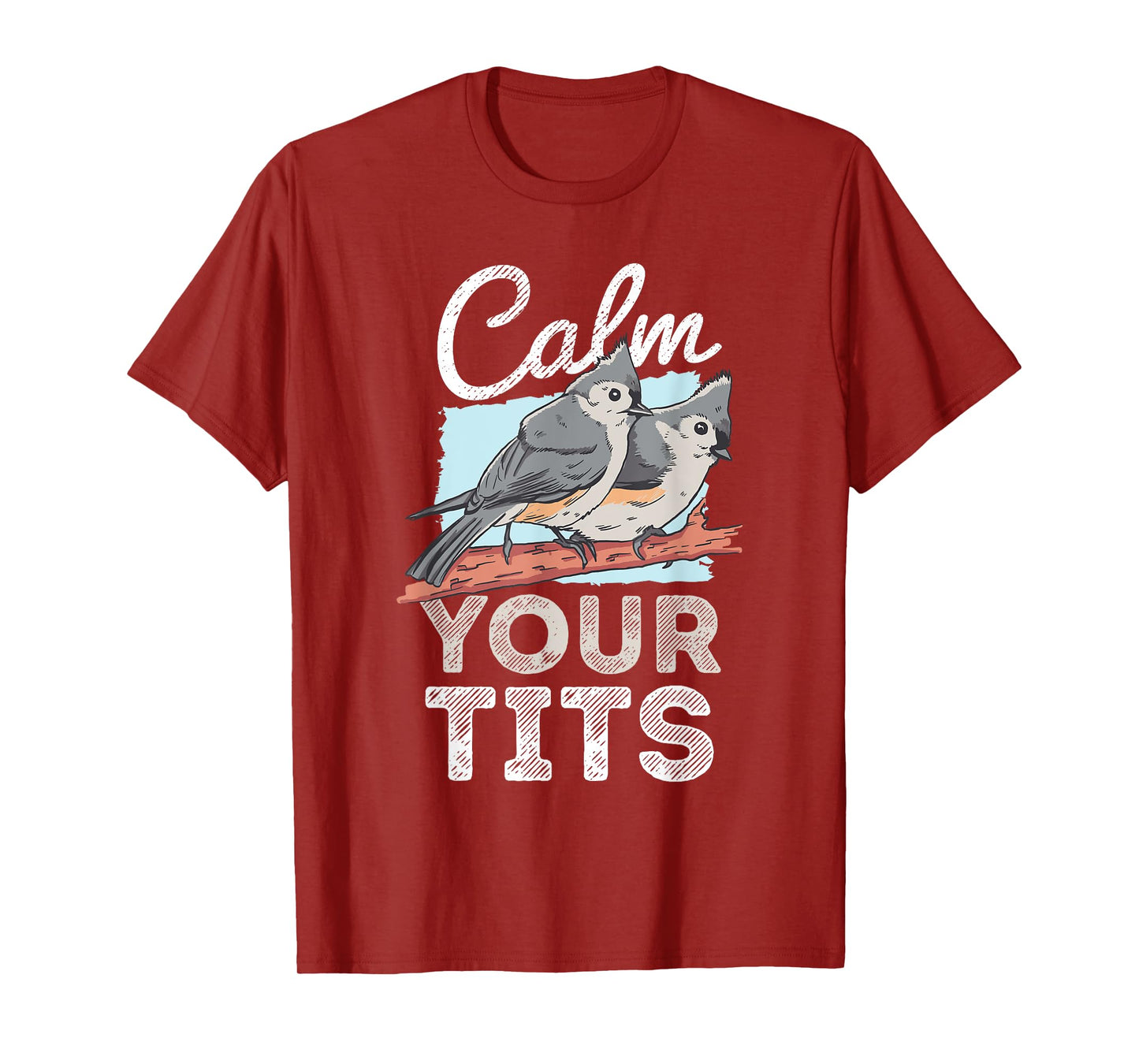 Funny Tufted Titmouse Bird Gift T-Shirt