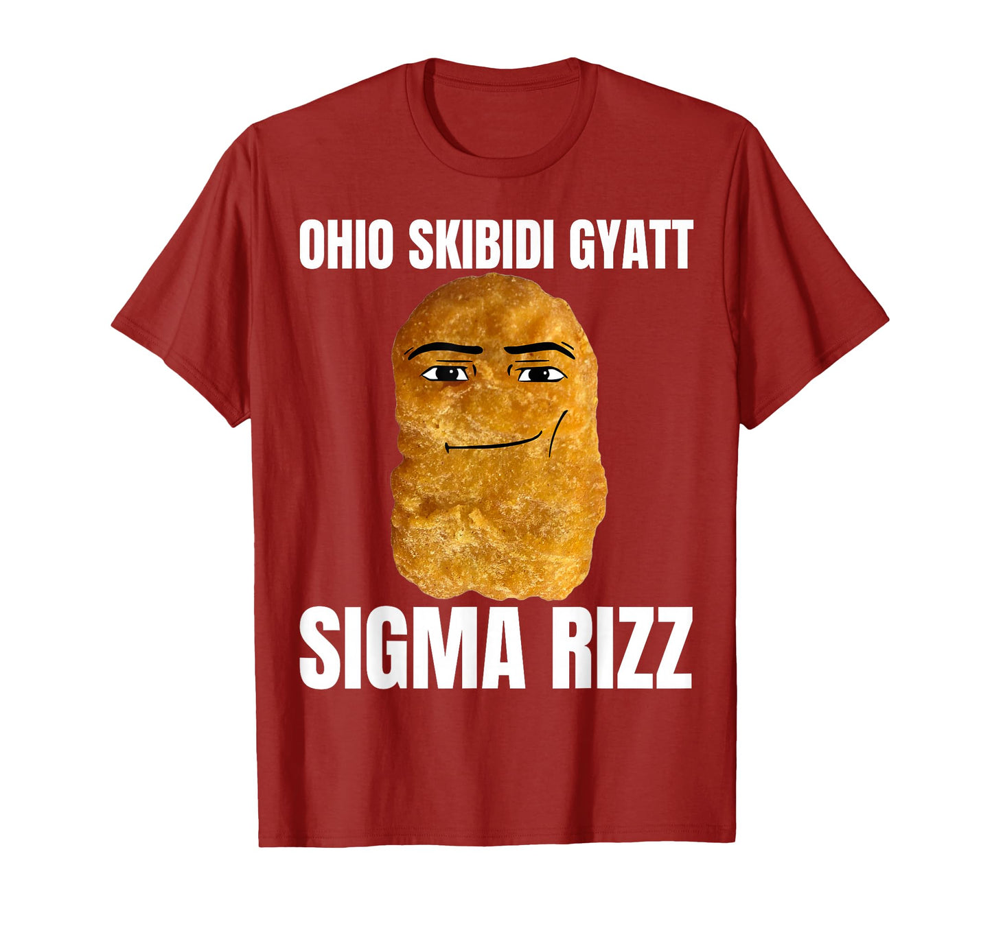 Chicken Nugget Rizz Ohio Skibidi Gyatt Sigma Rizz T-Shirt