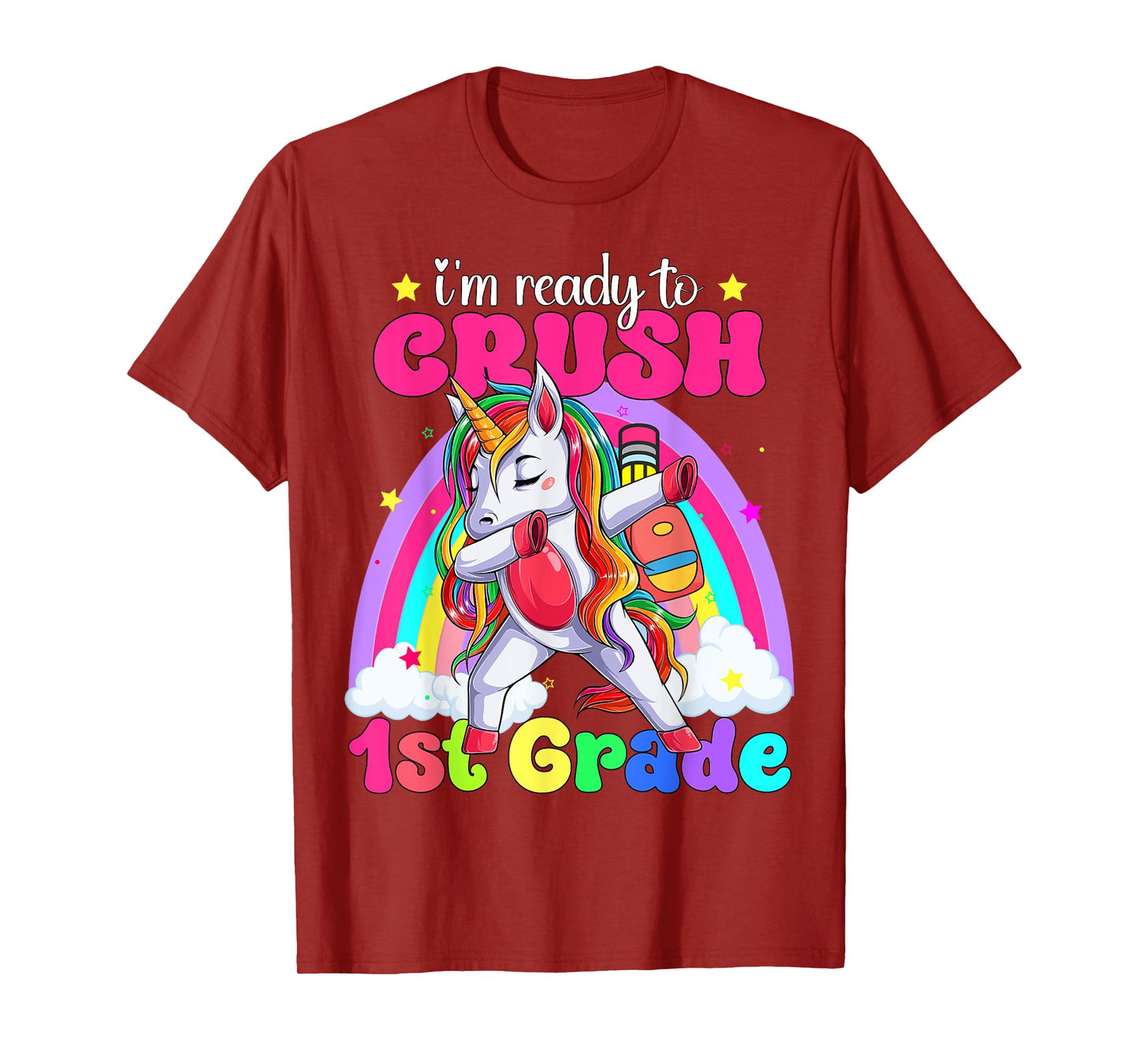 I'm Ready To Crush 1st Grade Unicorn Back To School Girls T-Shirt