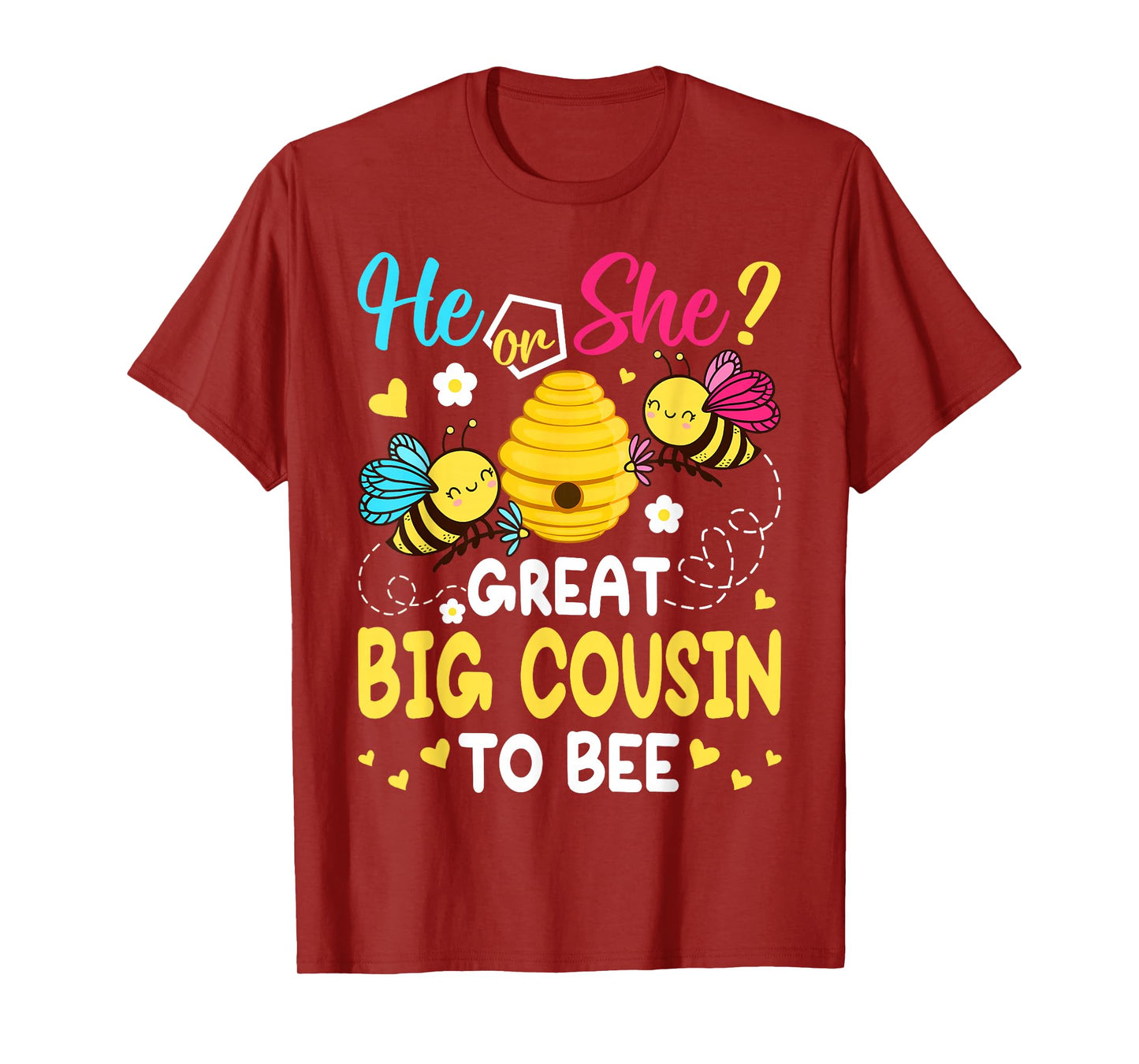 He Or She Great Big Cousin To Bee Gender Reveal T-Shirt