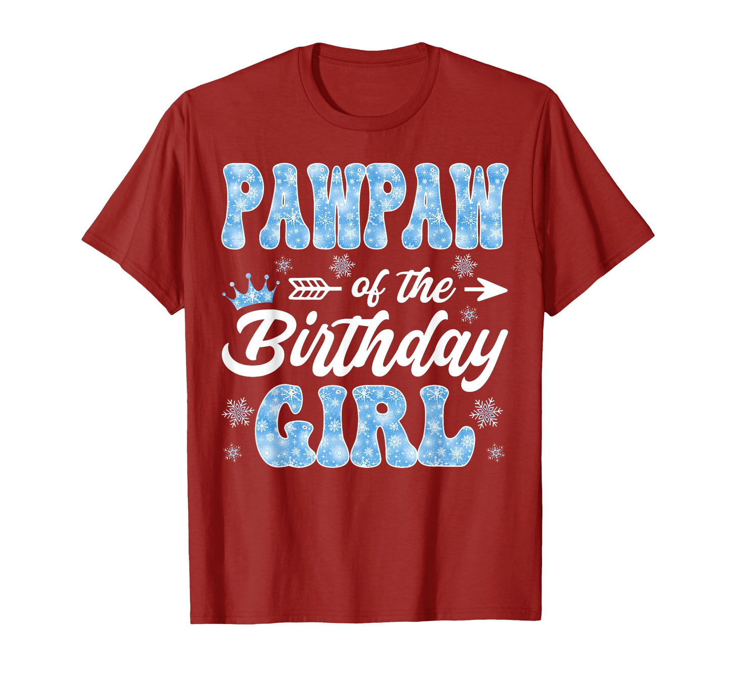 Pawpaw of The Birthday Girl Snowflakes Winter Christmas T-Shirt