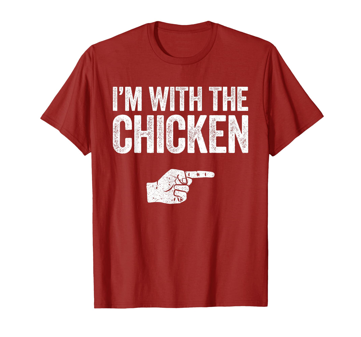 I'm With The Chicken Shirt Adult Kids Matching Costume T-Shirt