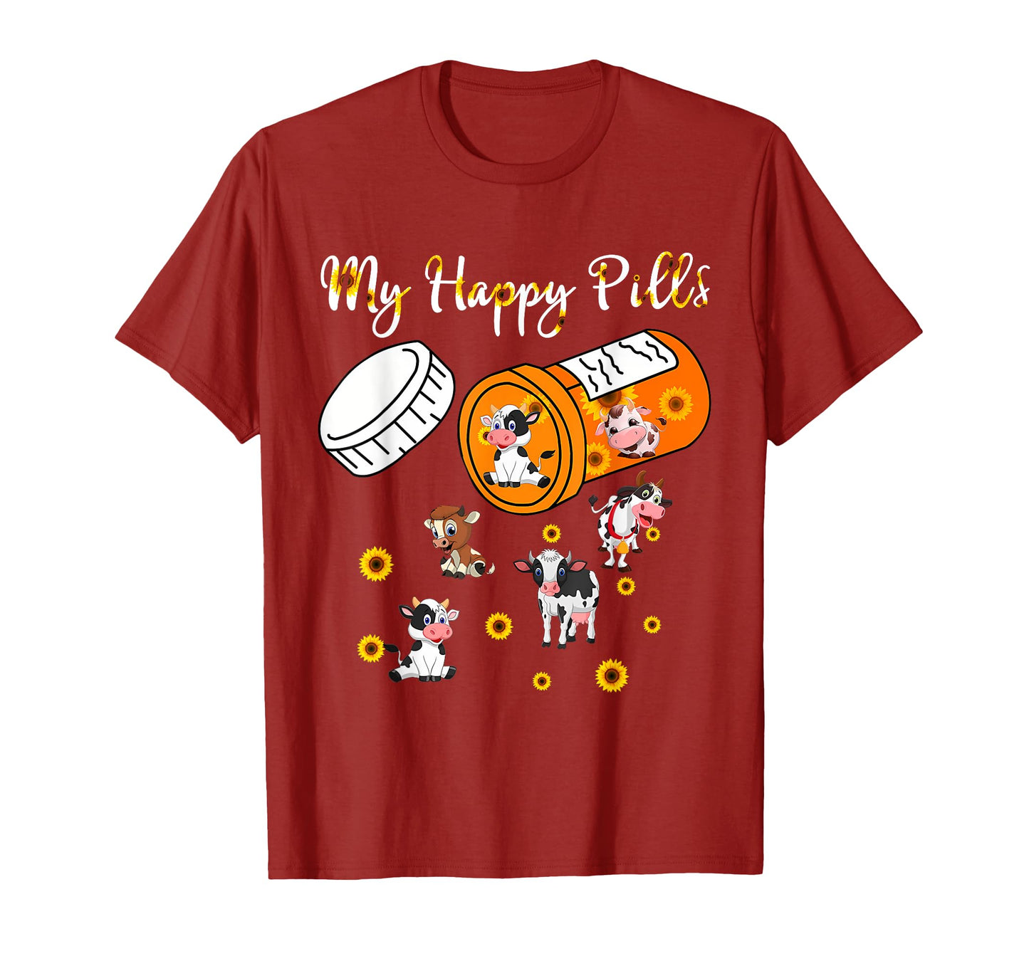 My Happy Pills Cows - Cute Cow and Sunflower Cow Lover Funny T-Shirt