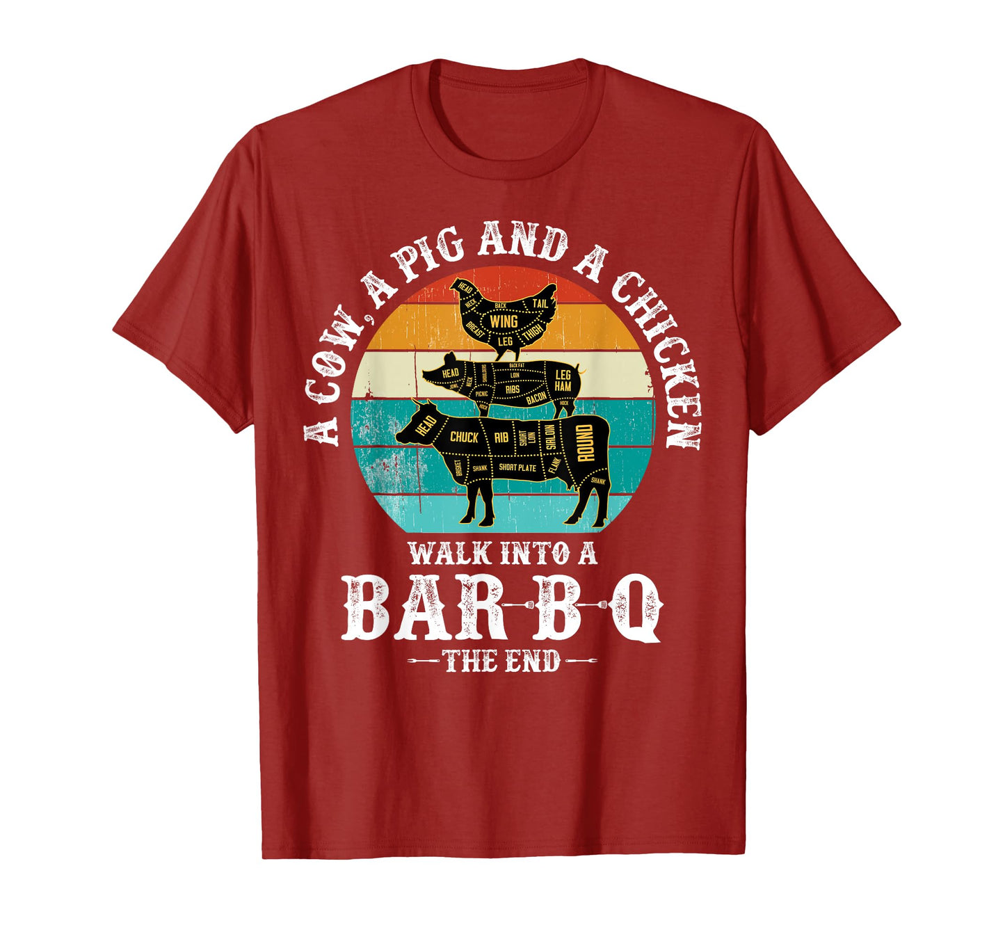A Pig, A Chicken, And A Cow Walk Into A Barbecue Bar-B-Q T-Shirt