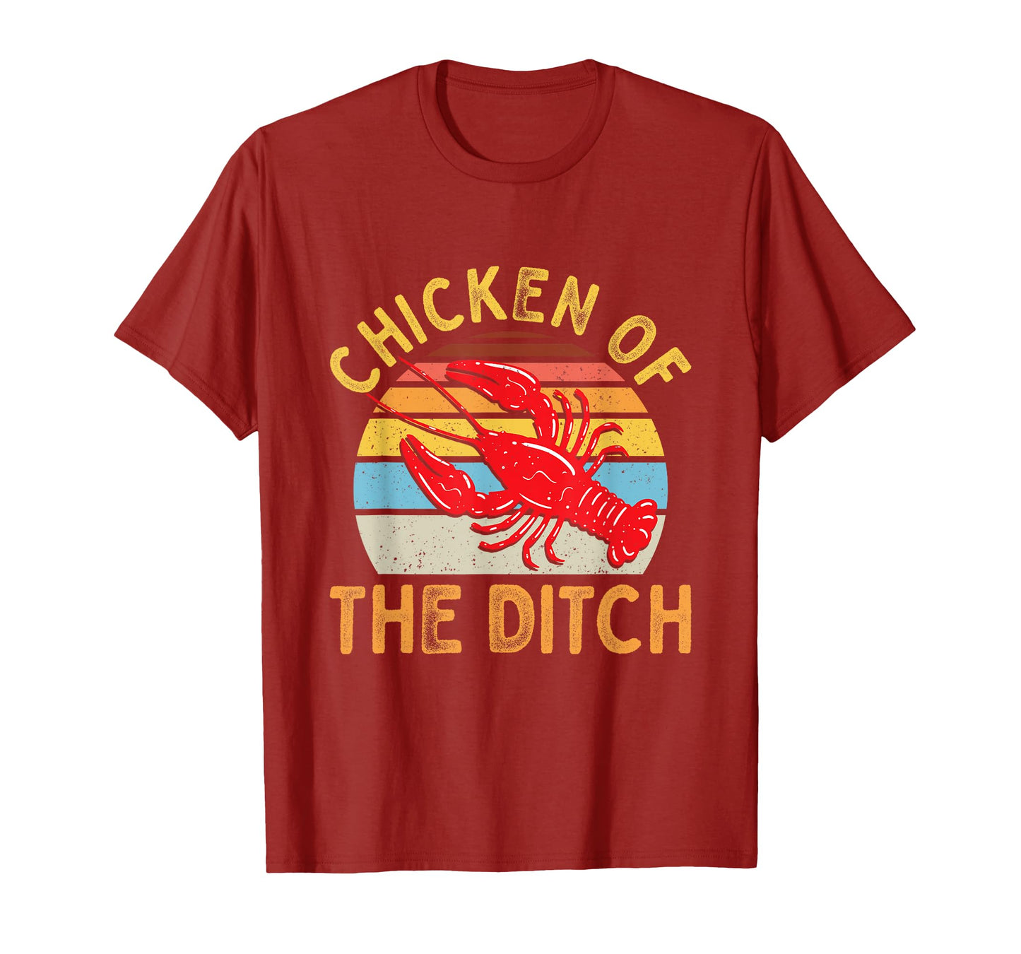 Crawfish Chicken Ditch Retro Cajun Food T-Shirt