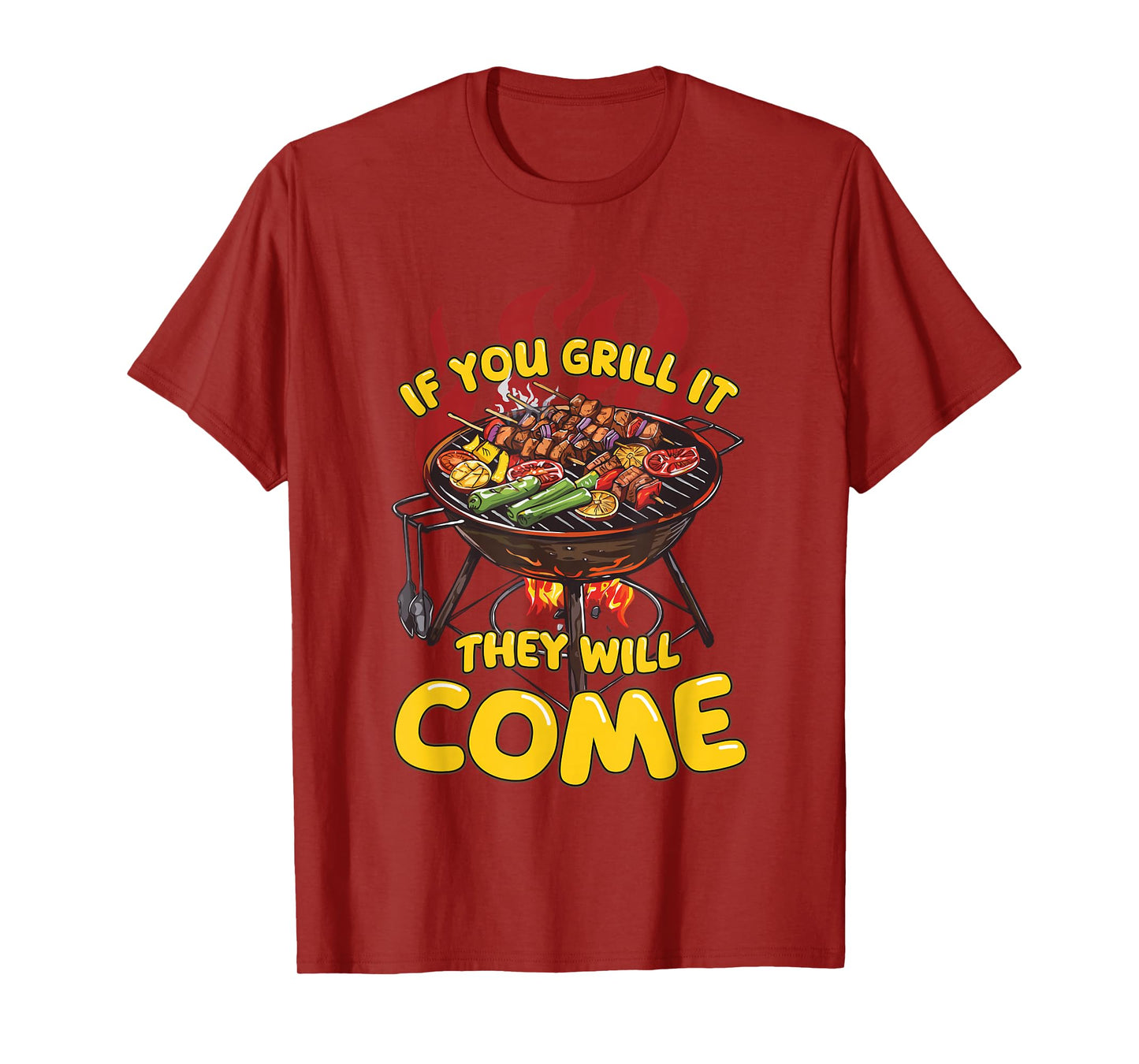 If You Grill It They Will Come Funny Barbeque Master Griller T-Shirt