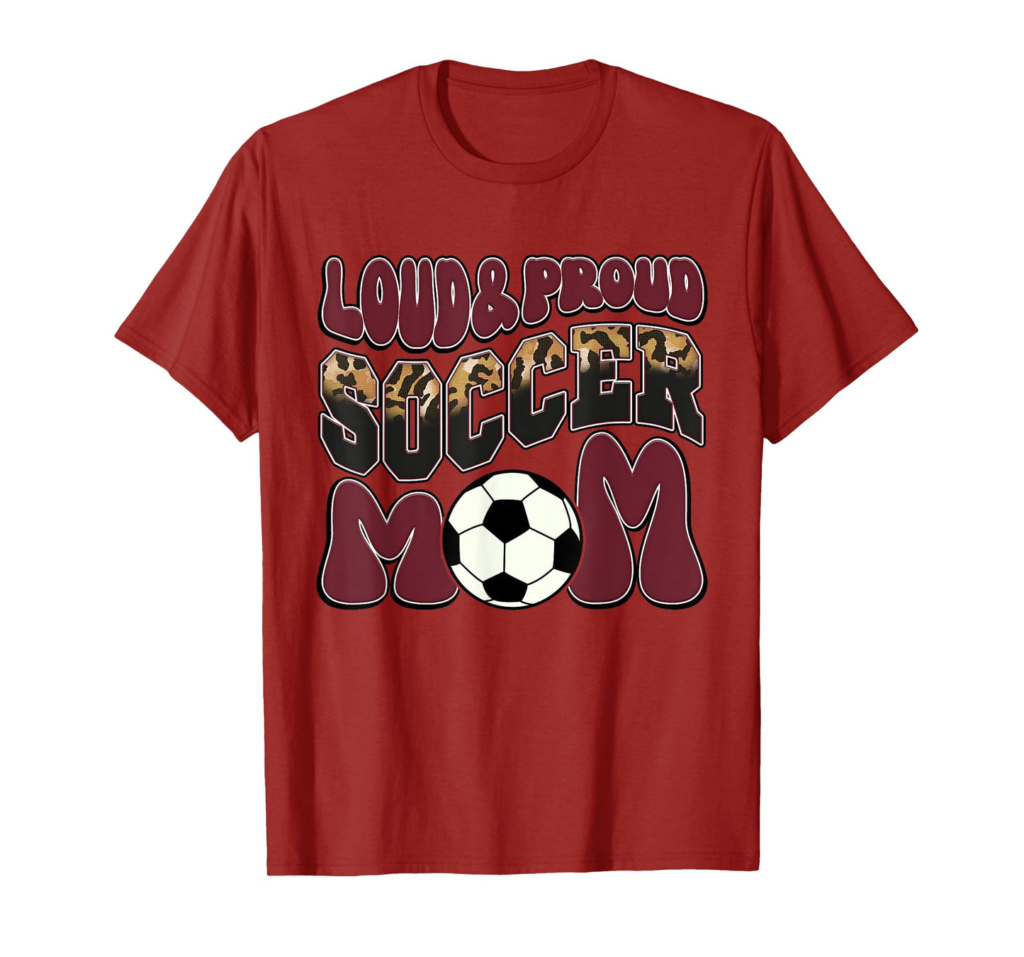 Loud Proud Soccer Mom Maroon Team Leopard Soccer Mom Squad T-Shirt