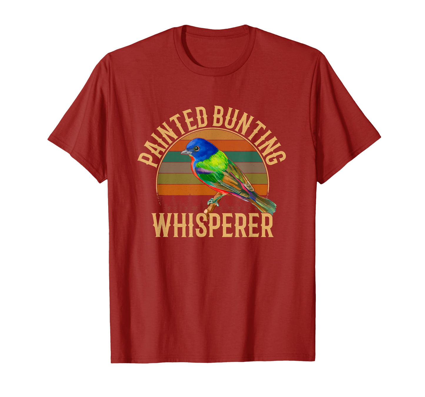 Painted Bunting whisperer, Bird Lover T-Shirt