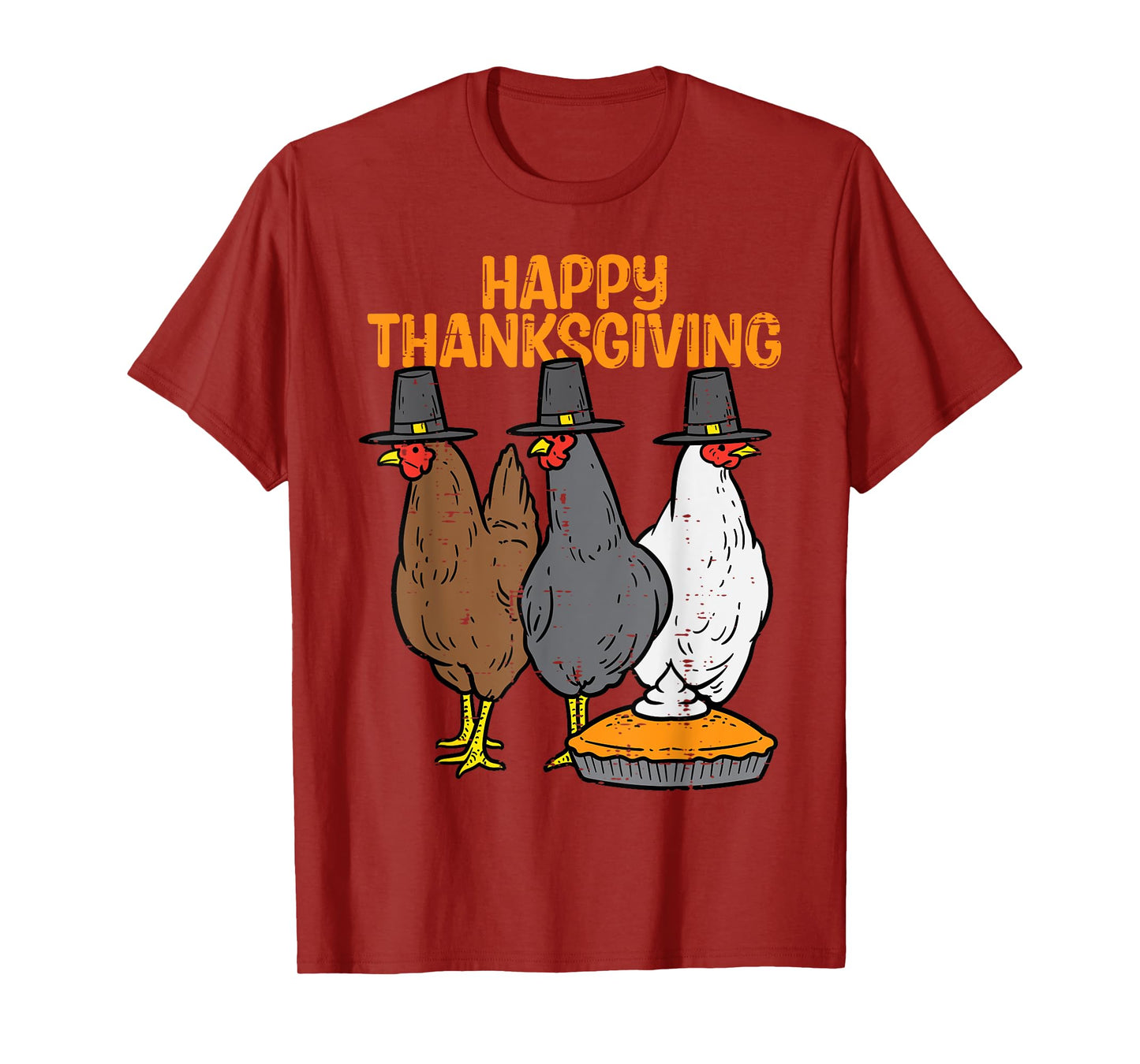 Happy Thanksgiving 3 Chickens Pilgrim Farm Men Women Kids T-Shirt