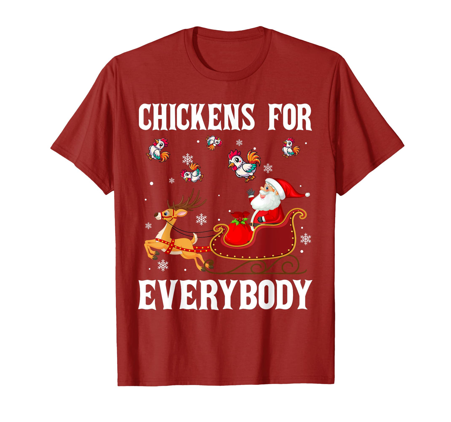 Chickens For Everybody Christmas Santa Claus Chicken Xmas T-Shirt