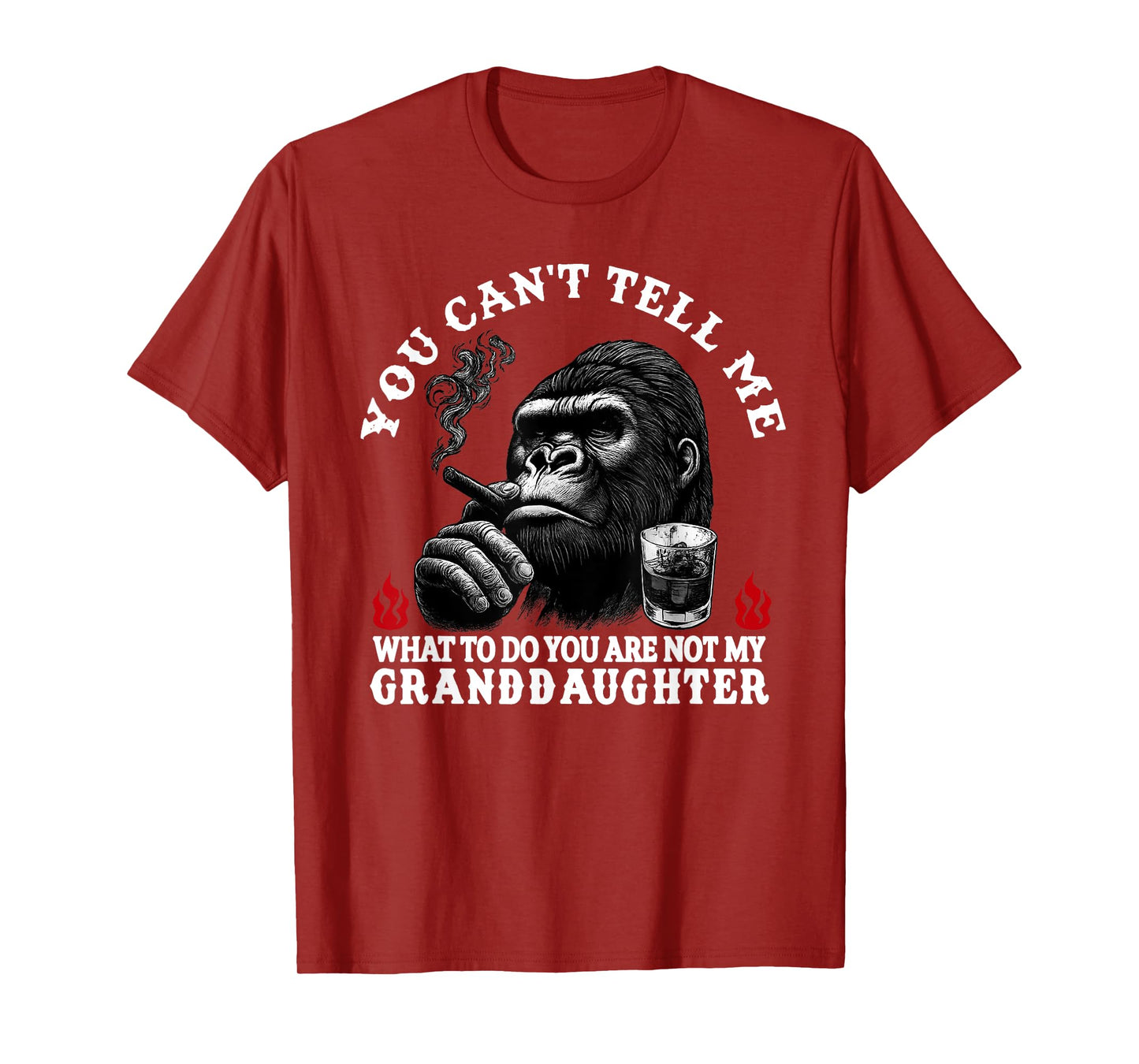 You Can't Tell Me What to Do You are Not My Granddaughter T-Shirt