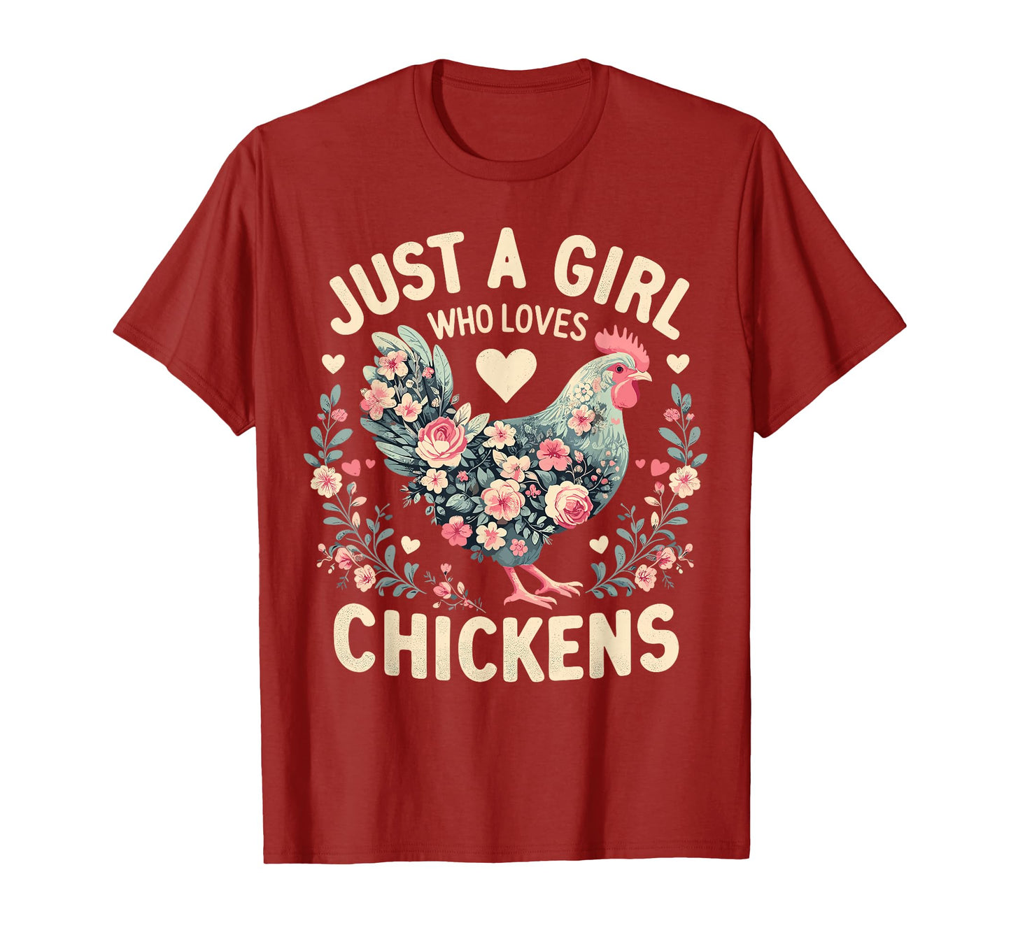 Floral Farmer Funny Just A Girl Who Loves Chickens T-Shirt