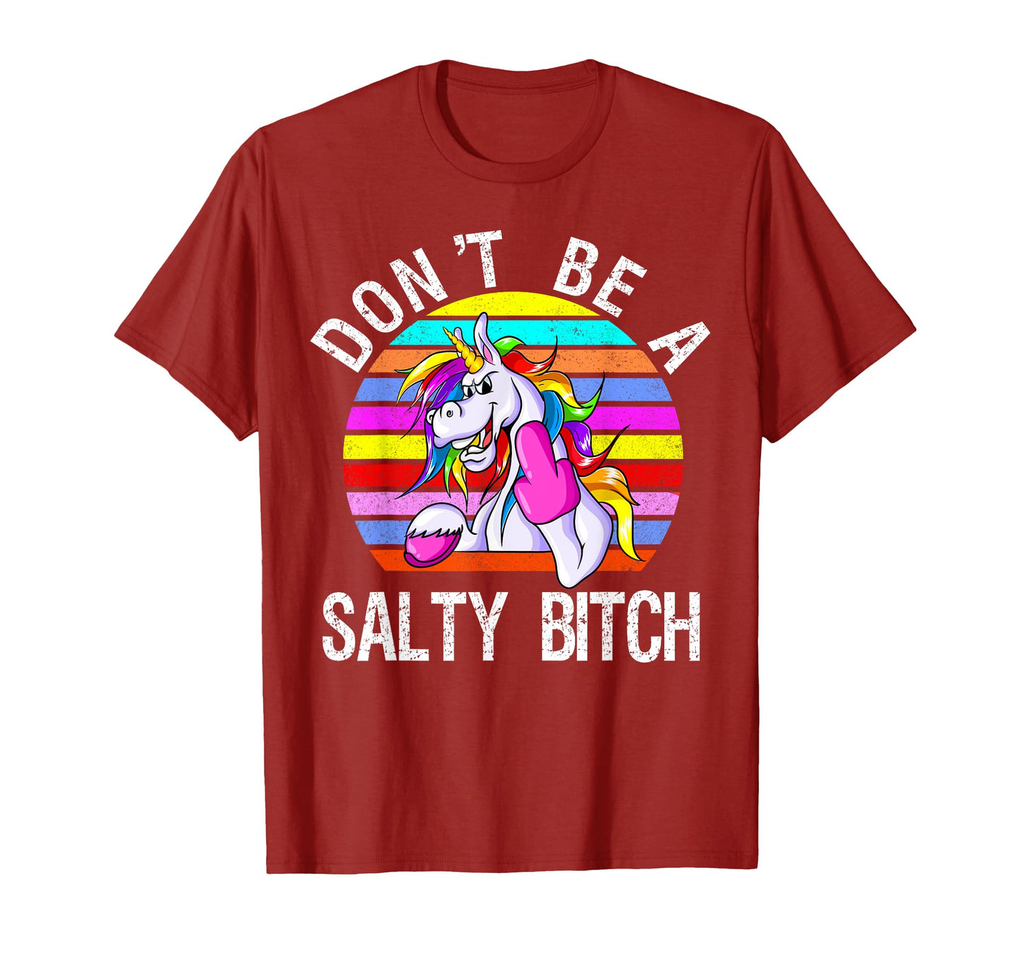 Don't Be A Salty Bitch cute unicorn retro T-Shirt