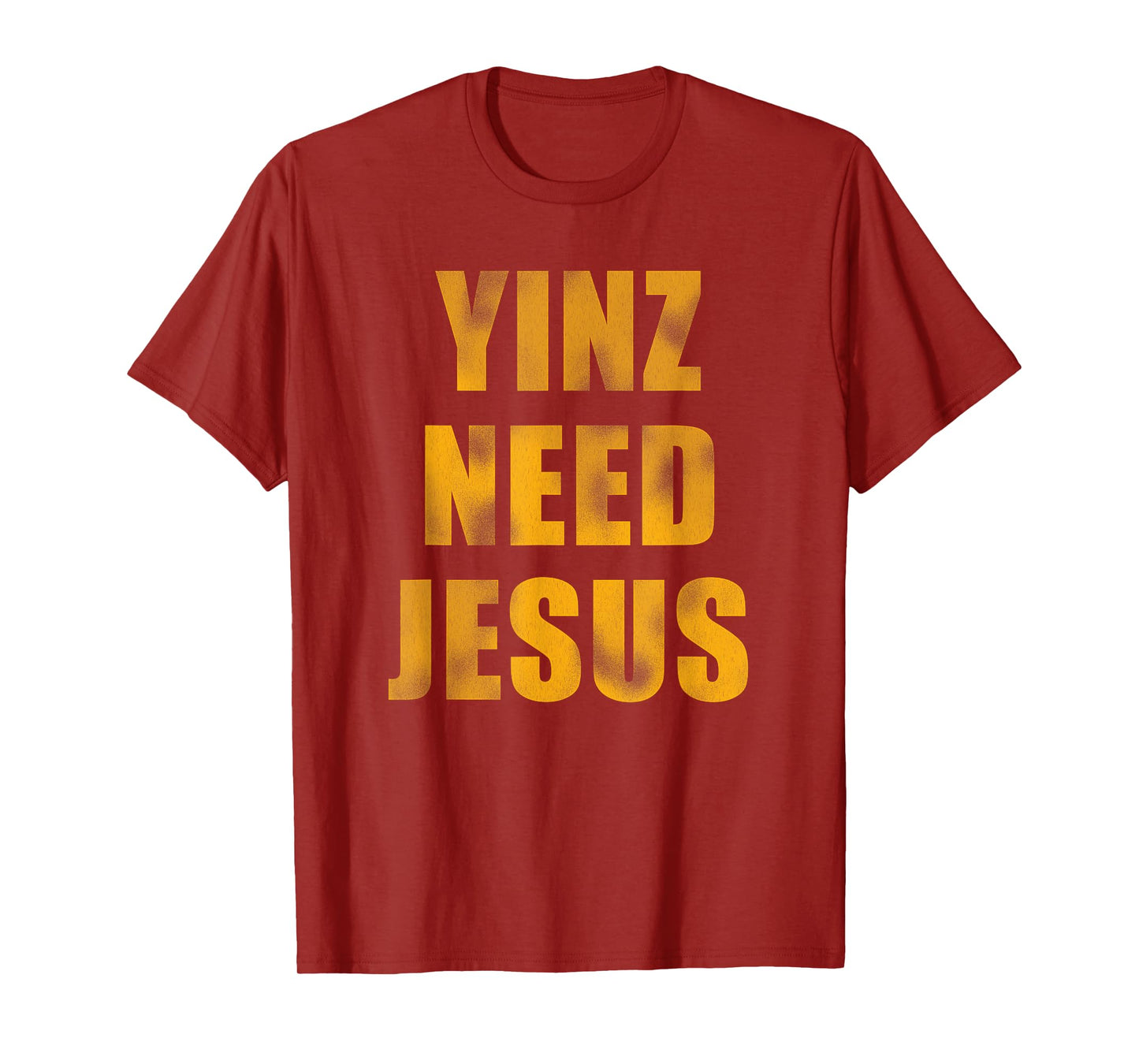 Vintage Yinz Need Jesus Pittsburghese T-Shirt T-Shirt