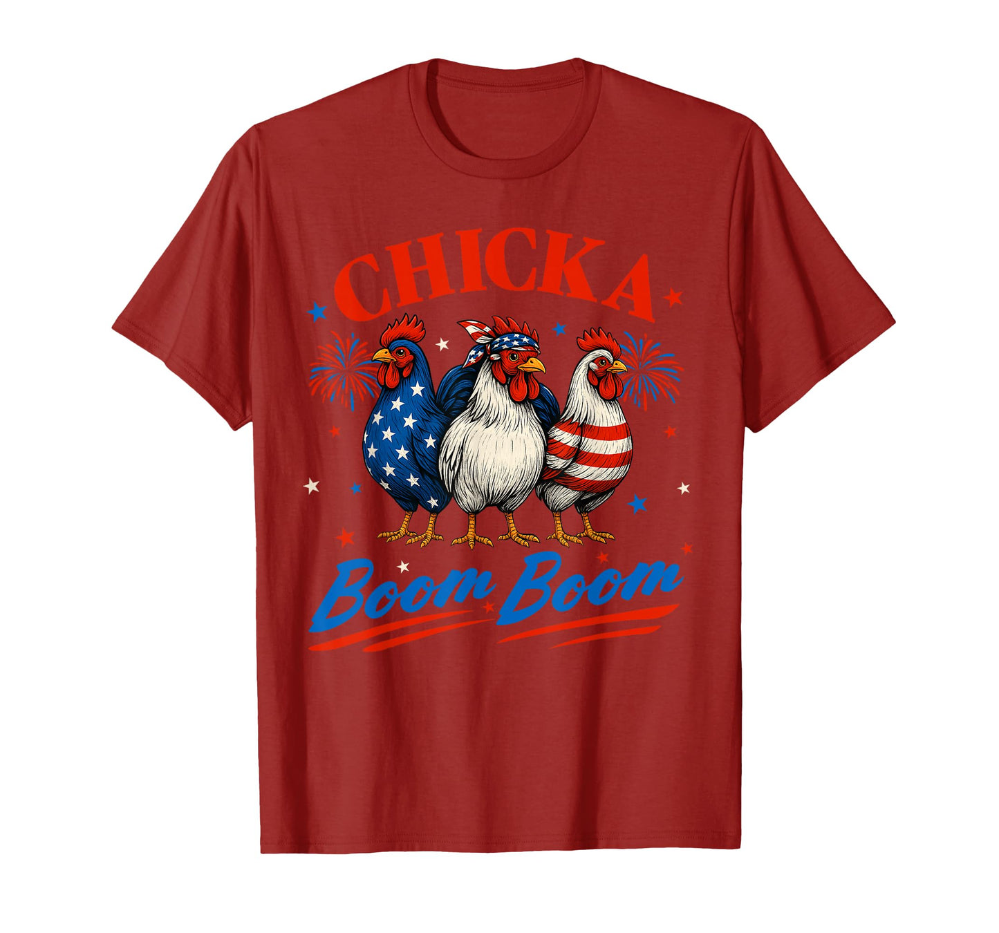 Chicka Boom Boom Funny Patriotic Chicken 4th of July USA T-Shirt