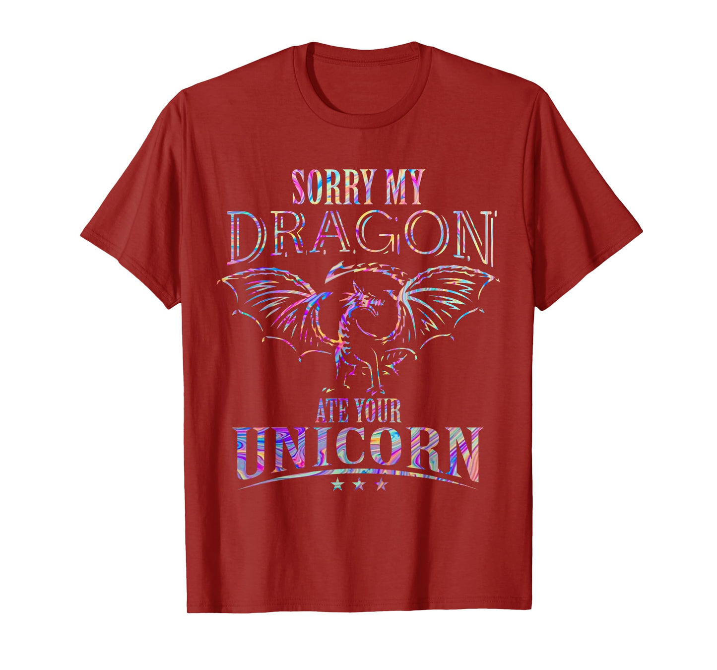 Sorry My Dragon Ate Your Unicorn T-Shirt