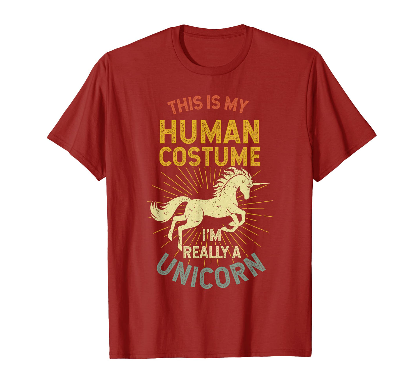 This Is My Human Costume I'm Really A Unicorn T-Shirt