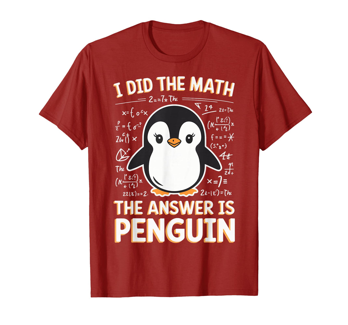 I Did The Math The Answer Is Penguin T-Shirt